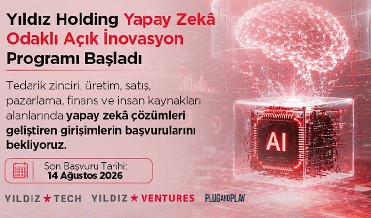 Yıldız Holding yapay zeka girişimleri için "Açık İnovasyon Programı"nı başlattı