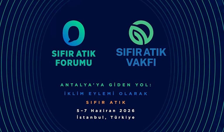 Dünya, Sıfır Atık Forumu için İstanbul’da buluşacak
