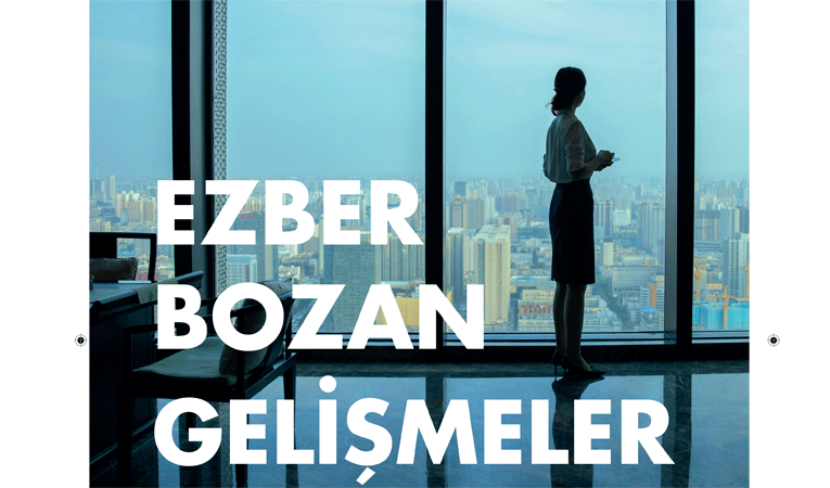 Ezber bozan gelişmeler 