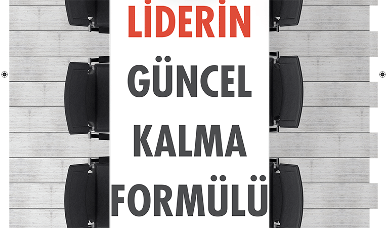 Liderin güncel kalma formülü