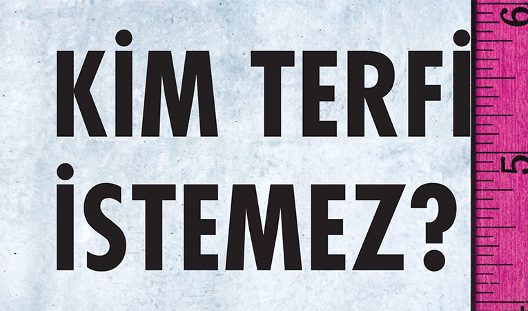 Kim terfi istemez?