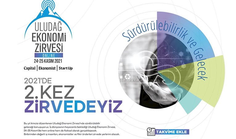 Uludağ Ekonomi Zirvesi bugün: Sürdürülebilir gelecek konuşulacak