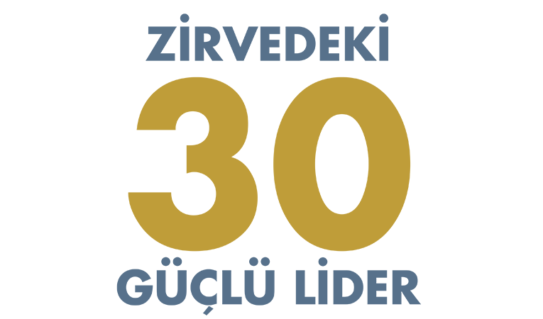 Zirvedeki 30 güçlü lider