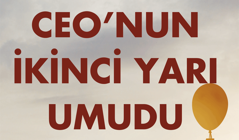 CEO'nun ikinci yarı umudu 2024