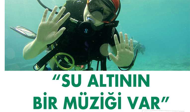 Su altının bir müziği var