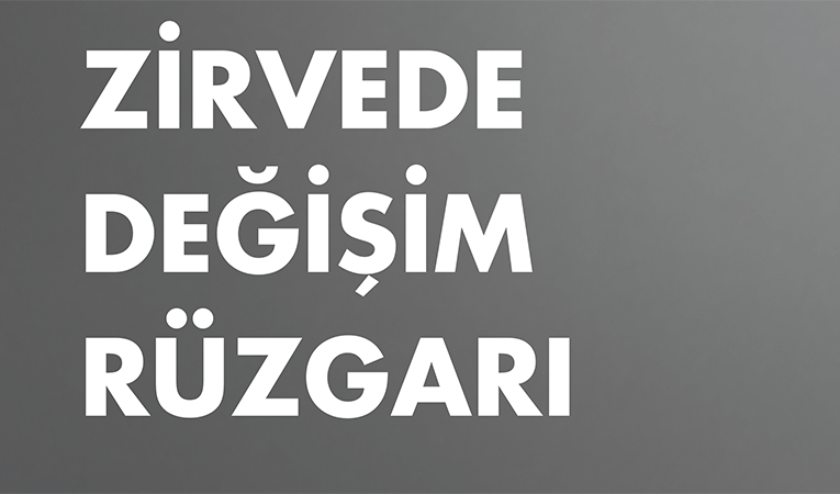 Zirvede değişim rüzgarı