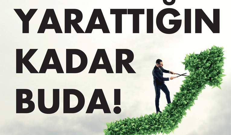 Yarattığın kadar buda!