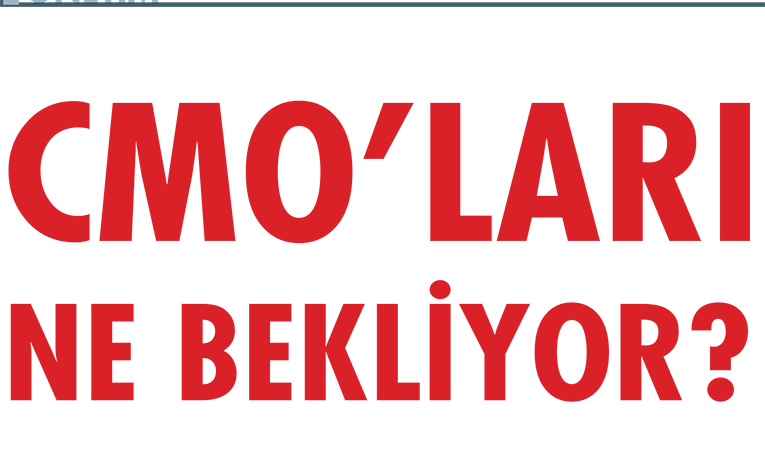 CMO'ları ne bekliyor?