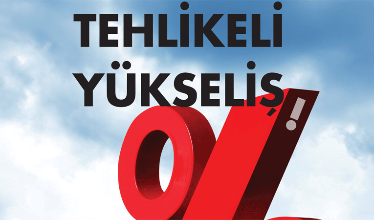 Tehlikeli yükseliş